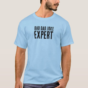 T-shirt Bad Papa Plaisanterie Expert TYPOGRAPHIE GRAVE