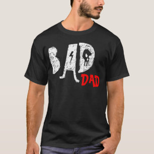 T-shirt Bad Papa Tee - shirt - Amusant