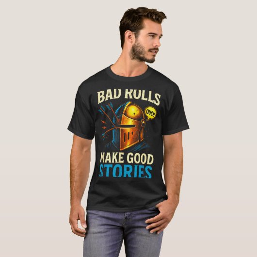 T-shirt Bad Rolls Make Good Stories - Rpg Gaming Fun (Devant entier)