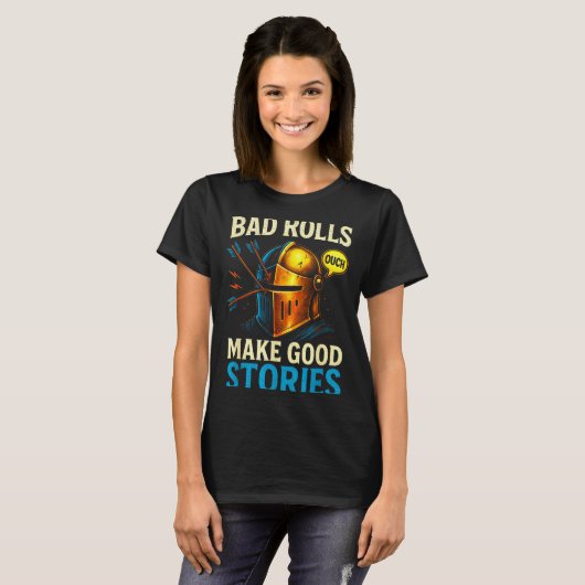 T-shirt Bad Rolls Make Good Stories - Rpg Gaming Fun  (Devant entier)