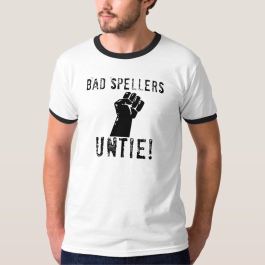 T-shirt Bad Spellers UNTIE ! ! (Devant)