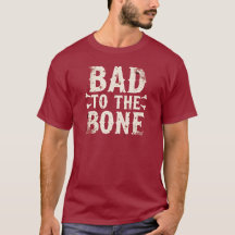 Bad to the Bone | Funny Halloween Skeleton