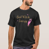 T-shirt Bad Witch Energy Halloween pour les femmes (Devant)