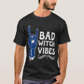 T-shirt Bad Witch Vibes Cool Goth Rock Et Roll Hand Hallo (Devant)