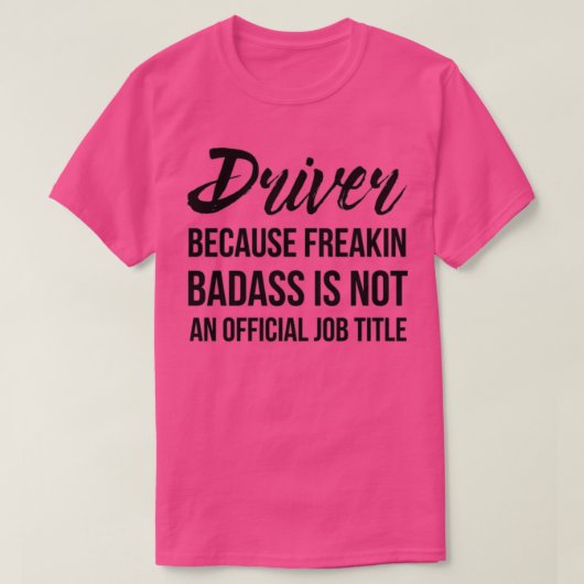 T-shirt Badass de conducteur (Design devant)