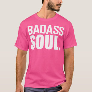 T-shirt Badass Soul w