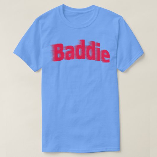 T-shirt Baddie 1 (Design devant)