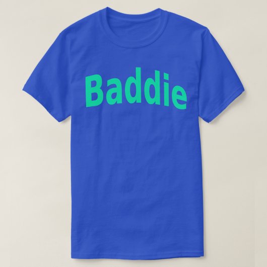 T-shirt Baddie 3 (Design devant)