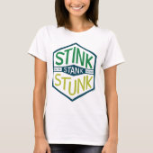 T-shirt Badge Stink Stank Stunk (Devant)
