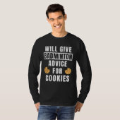 T-shirt Badminton Advice For Cookies Sport Coaching  Badmi (Devant entier)