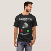 T-shirt Badminton Appelle Le Déclin Accepter Fun Dit (Devant entier)