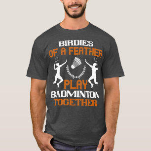 T-shirt Badminton Birdies d'une plume