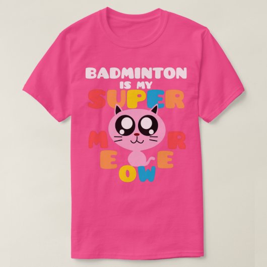 T-shirt Badminton Est Mon Super Mat Cat Badminton Sup (Design devant)