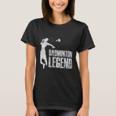 T-shirt Badminton Legend _ Racket Shuttle _ Badminton Play (Devant)
