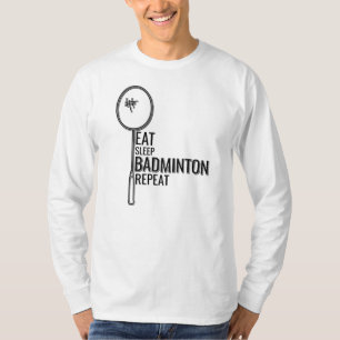 T-shirt Badminton - Mangez le sommeil Badminton Répéter
