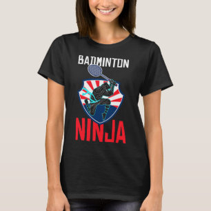 T-shirt Badminton Ninja Chemise Funny Joueur Badminton Bad