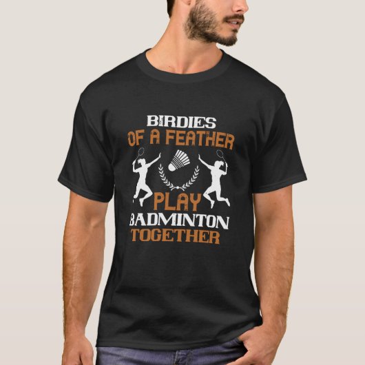 T-shirt Badminton - Oiseaux d'une plume (Devant)