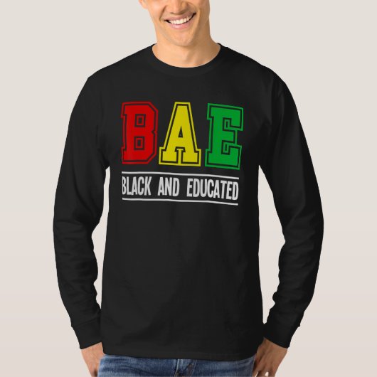 T-shirt BAE Black And Educated Melanin African Black Histo (Devant)