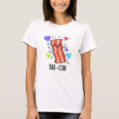 T-shirt Bae-con Funny Bacon Pun (Devant)