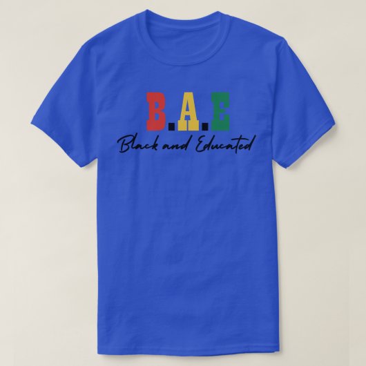 T-shirt BAE Noir et instruit Noir Histoire Mois Cadeau (Design devant)