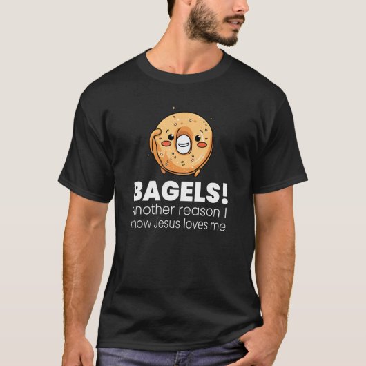 T-shirt Bagels Another Reason I Love Jesus (Devant)
