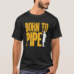 T-shirt Bagpipe Bagpiper Né au tuyau 1