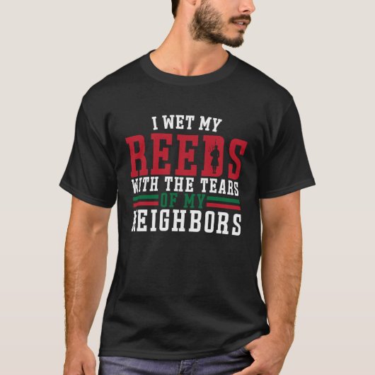 T-shirt Bagpiper wet my Reeds With Tears (Devant)