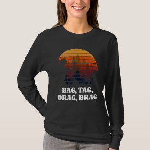 T-shirt Baguette de sac Drag Brag Bowhun Retro Deer Hunter