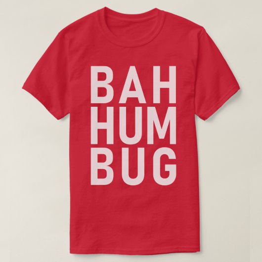 T-shirt Bah hum bug (Design devant)