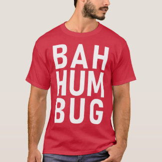 T-shirt Bah hum bug