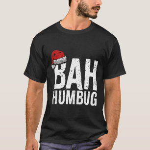 T-shirt Bah Humbug. Fun Sarcastique Anti Noël vacances
