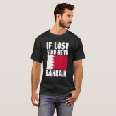 T-shirt Bahrain Flag Design  If lost send me to Bahrain (Devant entier)
