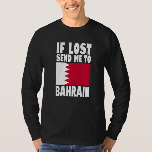 T-shirt Bahrain Flag Design If lost send me to Bahrain Pr (Devant)