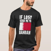 T-shirt Bahrain Flag Design If lost send me to Bahrain Pr (Devant)