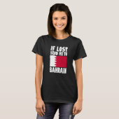 T-shirt Bahrein Drapeau Design Si perdu envoyez-moi envoye (Devant entier)