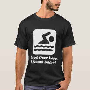 T-shirt Baigneuse Ici J'Ai Trouvé Bacon