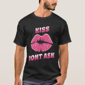 T-shirt baiser ne demandez pas (Devant)