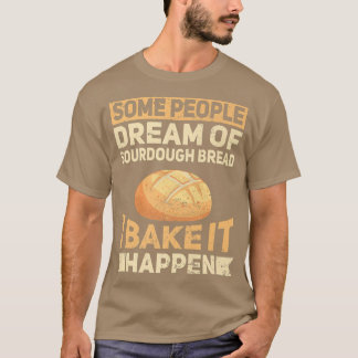 T-shirt Bake Bake Bake Bread Baker Bakeaholic