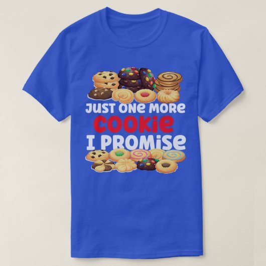 T-shirt Bake Baking Cookie Juste Un De Plus Cookie Je Prom (Design devant)