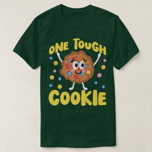 T-shirt Bake Baking Cookie One Tough Cookie (Design devant)