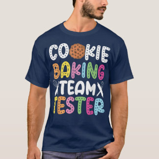 T-shirt Bake Baking Cookie Team Tester Cookie Baking Team
