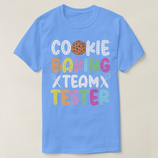 T-shirt Bake Baking Cookie Team Tester Cookie Baking Team (Design devant)