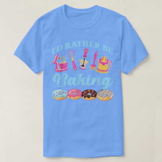 T-shirt Bake Baking Rolling Pin Donut Je Préférerais Cuire (Design devant)