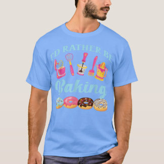 T-shirt Bake Baking Rolling Pin Donut Je Préférerais Cuire