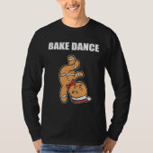 T-shirt Bake Dance Baker (Devant)