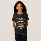 T-Shirt Bake the day a little sweeter (Devant entier)