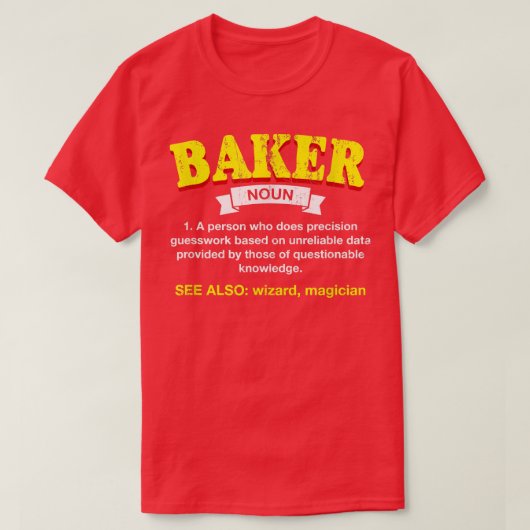 T-shirt Baker Definition Funny Baking Humour pâtisserie Ch (Design devant)