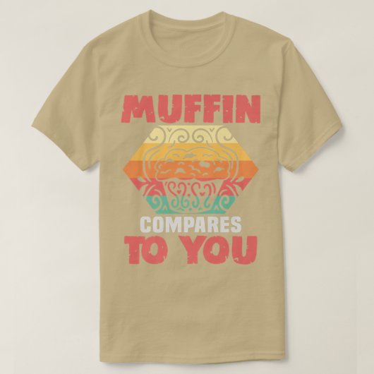 T-shirt Baker Muffin compare à vous gâteaux Baking Cookies (Design devant)