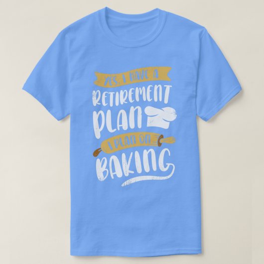 T-shirt Baker Retraite Baking Lover Pensioner cadeau (Design devant)