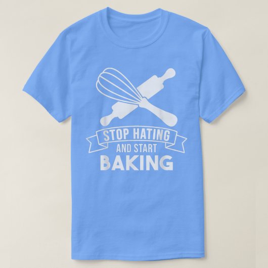 T-shirt Baker Stop Hating Start Baking Confectioner 202 (Design devant)